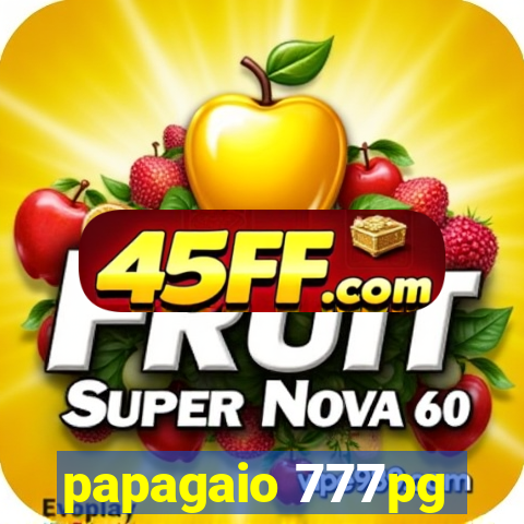 papagaio 777pg